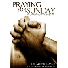 Praying for Sunday’s Sermon Preparation