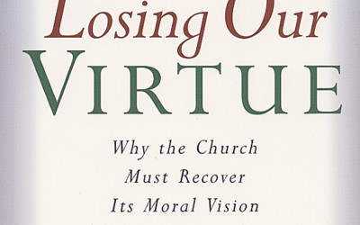 Cap-Quotes: Losing Our Virtue, Chapter 1 – “A Tale of Two Spiritualities”